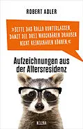 E-Book (epub) Bitte das Rollo runterlassen, damit die drei Waschbären draußen nicht reinschauen können von Robert Adler