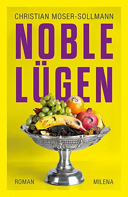 E-Book (epub) Noble Lügen von Christian Moser-Sollmann