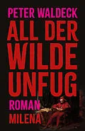 E-Book (epub) All der wilde Unfug von Peter Waldeck