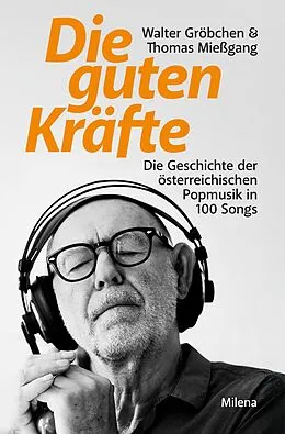 E-Book (epub) Die guten Kräfte von Walter Gröbchen, Thomas Mießgang