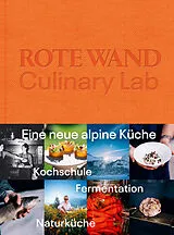 Fester Einband Rote Wand. Culinary Lab von Christian Seiler, Jamie Unshelm