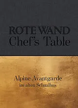 Fester Einband Rote Wand. Chef´s Table. von Christian Seiler