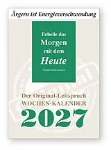 Kalender Original-Leitspruch-Wochen-Kalender 2027 von Bellaprint Verlag GmbH