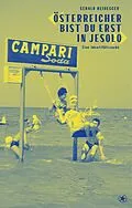 E-Book (epub) «Österreicher bist du erst in Jesolo» von Gerald Heidegger