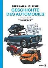 Fester Einband Die unglaubliche Geschichte des Automobils von Loubet Jean-Louis, Bollée Laurent-Frédéric, Merlin Christophe