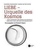 E-Book (epub) Liebe - Urquelle des Kosmos von 