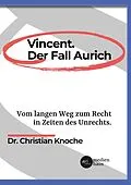E-Book (epub) Vincent. Der Fall Aurich von Christian Knoche