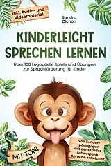 Kartonierter Einband (Kt) Kinderleicht sprechen lernen von Sandra Cichon