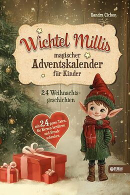 Fester Einband Wichtel Millis magischer Adventskalender von Sandra Cichon