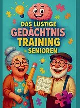 Kartonierter Einband Das lustige Gedächtnistraining für Senioren von Hans Wurst