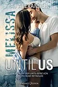 E-Book (epub) Until Us: Melissa von AJ Alexander