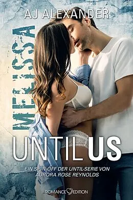 E-Book (epub) Until Us: Melissa von AJ Alexander