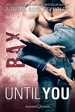 E-Book (epub) Until You: Bax von Aurora Rose Reynolds