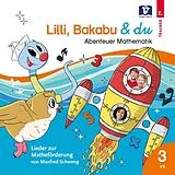 Audio CD (CD/SACD) Lilli, Bakabu & du von Manfred Schweng