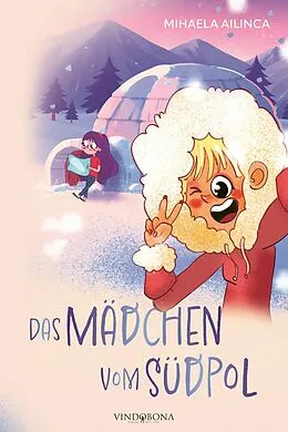 E-Book (epub) Das Mädchen vom Südpol von Mihaela Ailinca