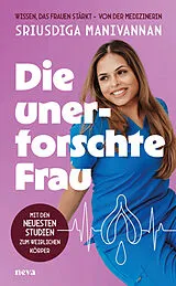 Kartonierter Einband Die unerforschte Frau von Sriusdiga Manivannan