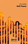 E-Book (epub) Soft Power von Clar Gallistl