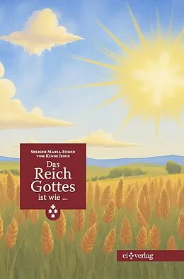 E-Book (epub) Das Reich Gottes ist wie  von Maria-Eugen Sel. Grialou