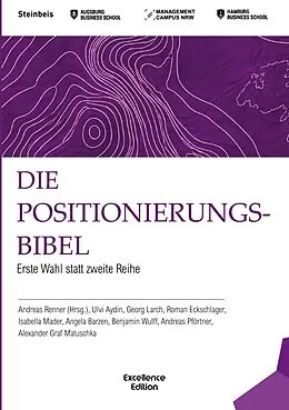 E-Book (epub) Die Positionierungsbibel von Aydin Ulvi, Larch Georg, Eckschlager Roman