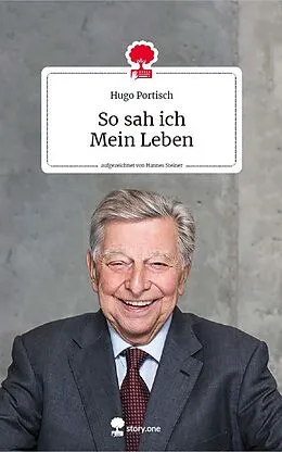 E-Book (epub) So sah ich Mein Leben. Life is a story - story.one von Hugo Portisch