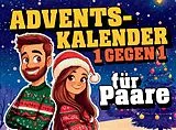 Adventskalender für Paare: 24 verspielte Challenges für Zwei - Der interaktive Adventskalender für Paare zum Lachen, Spielen und (Ver)lieben von Daniel Kicker