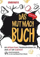 Kartonierter Einband Das Mut mach Buch von Roman Kmenta