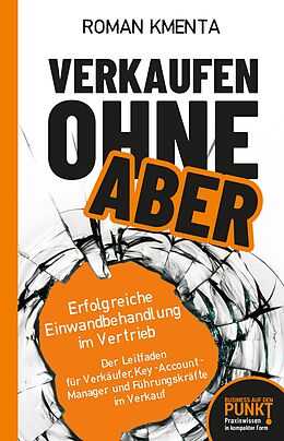 E-Book (epub) Verkaufen ohne Aber von Roman Kmenta