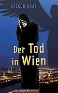 E-Book (epub) Der Tod in Wien von Gregor Haas