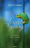 E-Book (epub) ....forever young von Klara Lauk