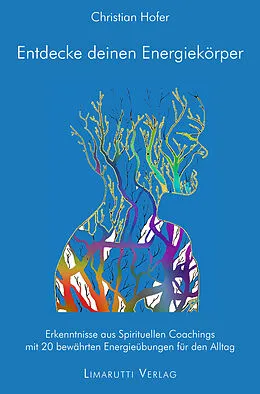 E-Book (epub) Entdecke deinen Energiekörper von Christian Hofer