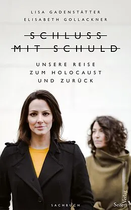 E-Book (epub) Schluss mit Schuld von Lisa Gadenstätter, Elisabeth Gollackner