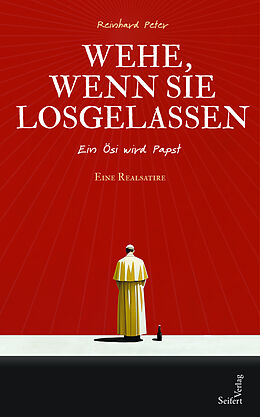 Fester Einband Wehe, wenn sie losgelassen von Reinhard Peter