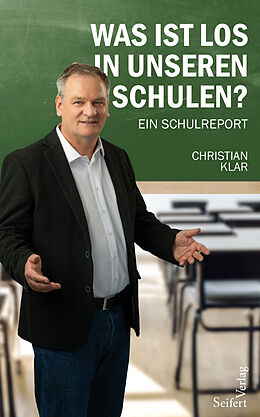 Kartonierter Einband Was ist los in unseren Schulen? von Christian Klar