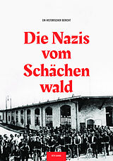 Kartonierter Einband Die Nazis vom Schächenwald von Reto Gamma