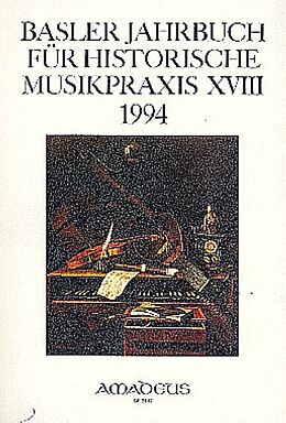 Notenblätter Basler Jahrbuch für Historische Musikpraxis / Was der General-Bass sey? von Arnaldo Morelli, George J Buelow, Peter Williams