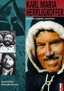 Fester Einband Karl Maria Herrligkoffer von Horst Höfler, Reinhold Messner