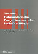 Paperback Reformatorische Emigration aus Italien in die Drei Bünde von Conradin Bonorand