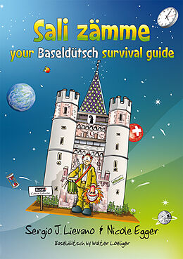 Kartonierter Einband Sali zämme - your Baseldütsch survival guide von Sergio J Lievano, Nicole Egger