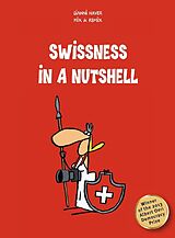 Couverture cartonnée Swissness in a Nutshell de Gianni Haver