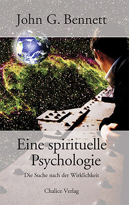 Kartonierter Einband Eine spirituelle Psychologie von John G. Bennett