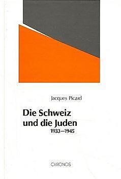 Die Schweiz und die Juden 1933-1945