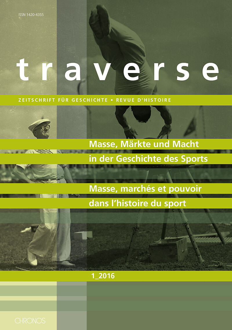 Masse, Märkte und Macht in der Geschichte des Sports / Masse, marchés et pouvoir dans lhistoire du sport