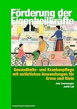 Spiralbindung Förderung der Eigenheilkräfte von Julia Emmenegger