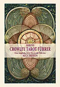 E-Book (epub) Akrons Crowley Tarot Führer Band 1 von Akron Frey