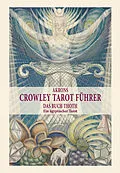 E-Book (epub) Akrons Crowley Tarot Führer Band 2 von Akron Frey