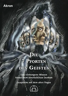 E-Book (epub) Die 7 Pforten des Geistes von Akron Frey