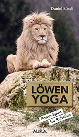 Kartonierter Einband Löwen-Yoga von Daniel Süssli
