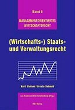 Kartonierter Einband (Wirtschafts-) Staats- und Verwaltungsrecht von Kurt Steiner, Ursula Schmid