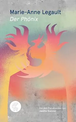 E-Book (epub) Der Phönix von Marie-Anne Legault
