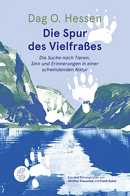 E-Book (epub) Die Spur des Vielfraßes von Dag O. Hessen